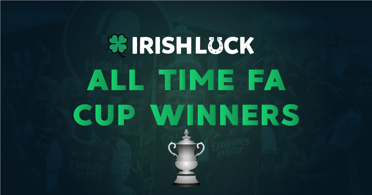 All time FA Cup Winners | FA Cup Betting Tips Ireland