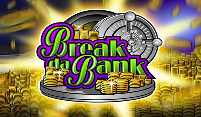 Break da Bank