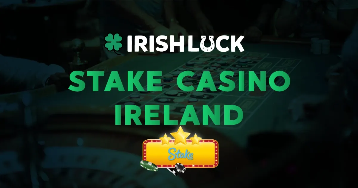 Stake Casino Ireland 2022