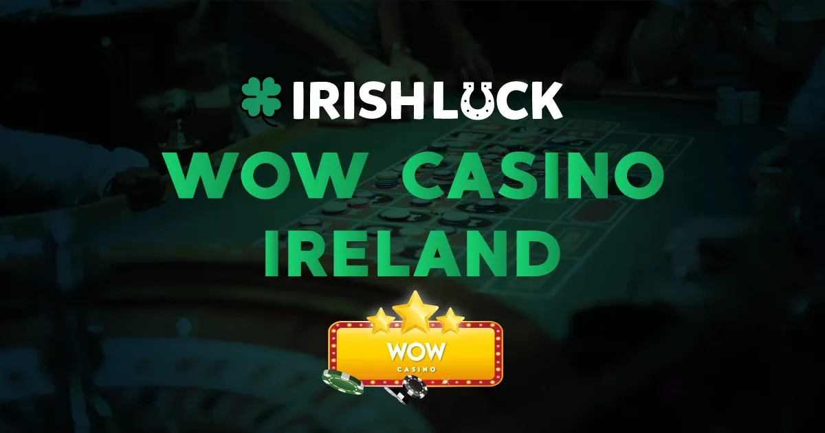 WOW Casino Ireland 2022