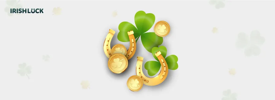Grey background with clovers. Golden horse shoe, gold coins and clovers placed in the middle. Irishluck logo in the top left corner.