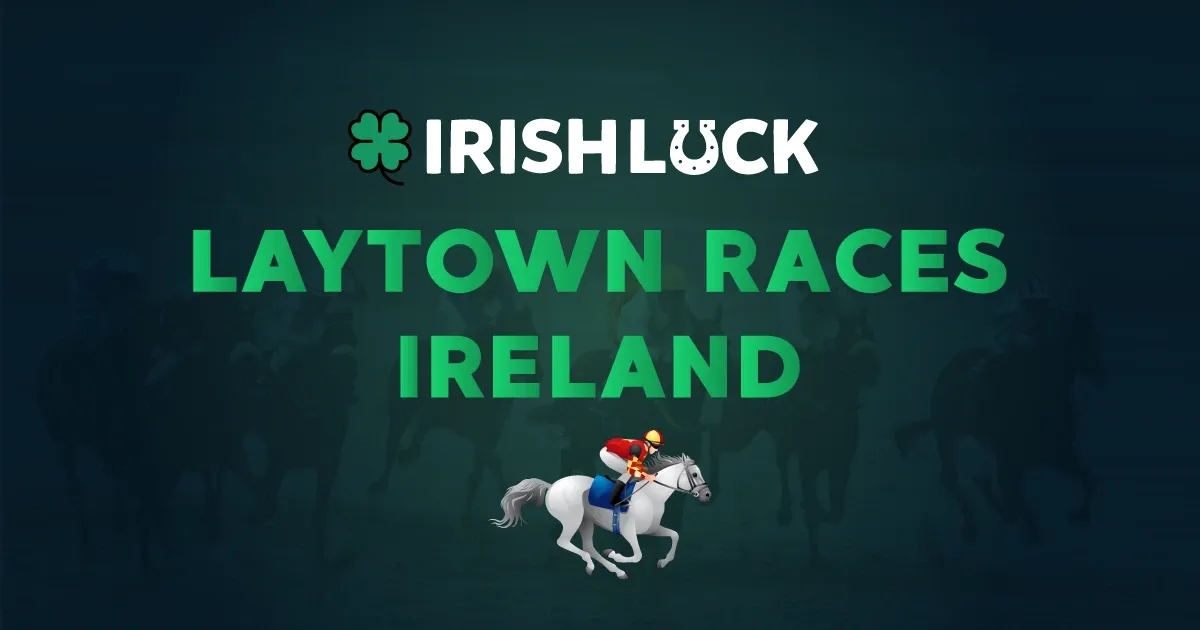 Laytown Races 2023 - Horse Racing Betting in Ireland