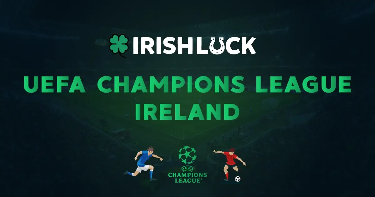 UEFA Champions League Betting in Ireland 2023