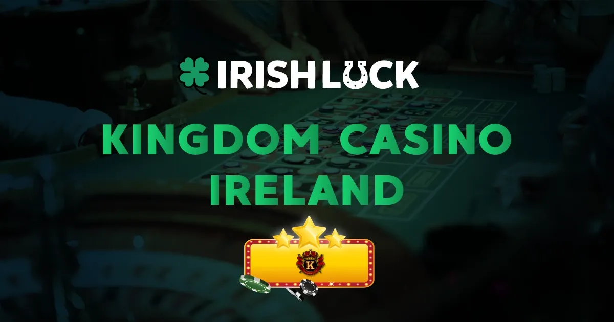 Kingdom Casino Ireland 2023