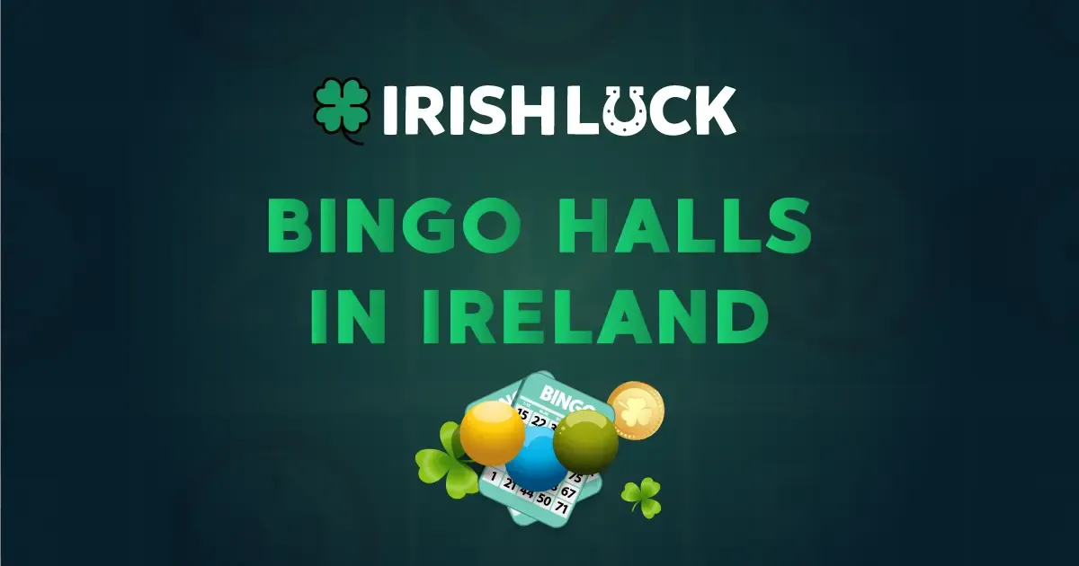 Bingo Halls in Ireland 2023: A Comprehensive Guide