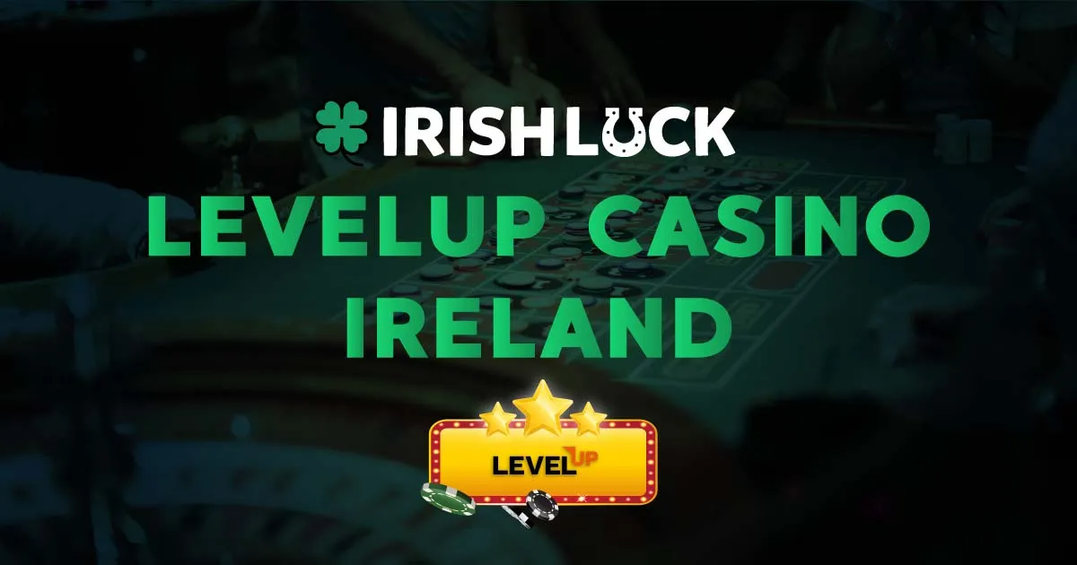 LevelUp Casino Review Ireland 2023