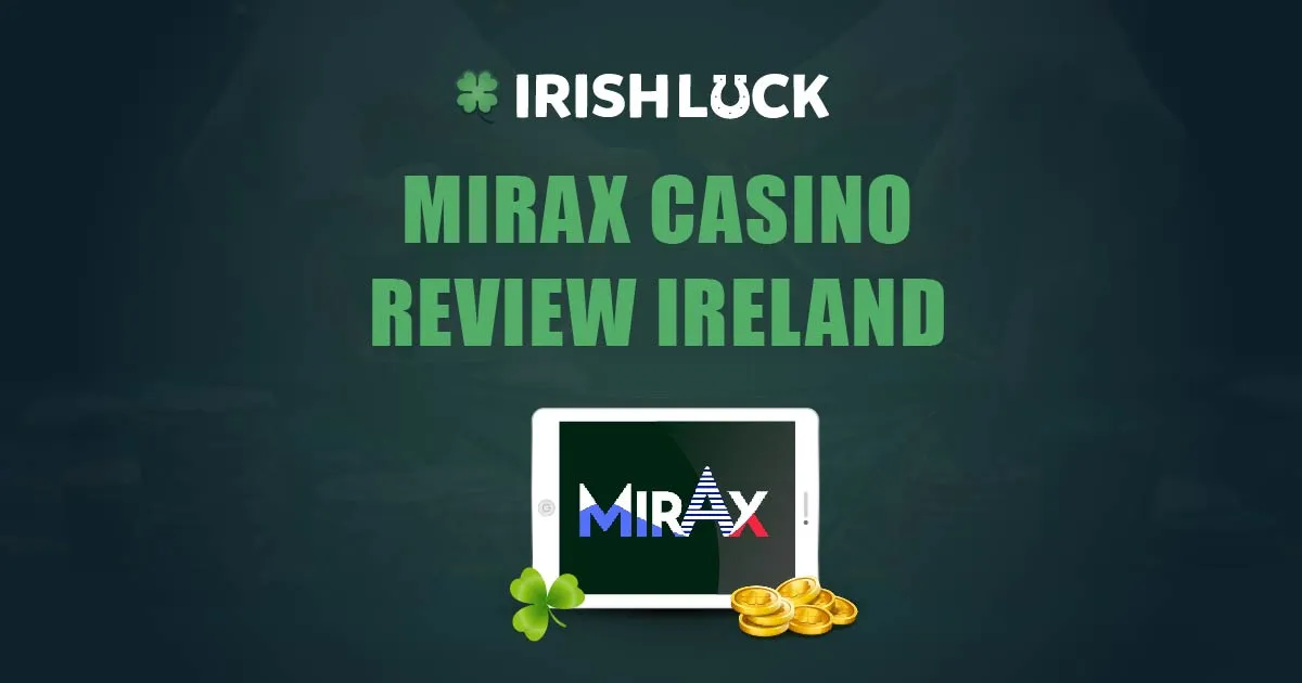 Mirax Casino Review Ireland 2023