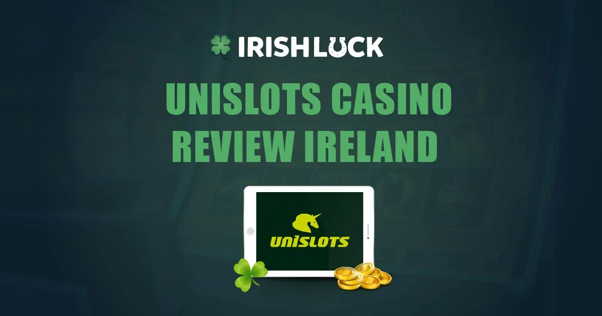Unislots Casino Review Ireland 2023