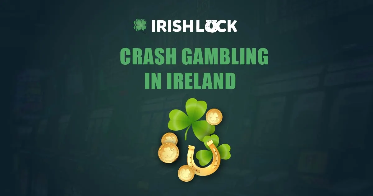 Crash Gambling in Ireland 2023