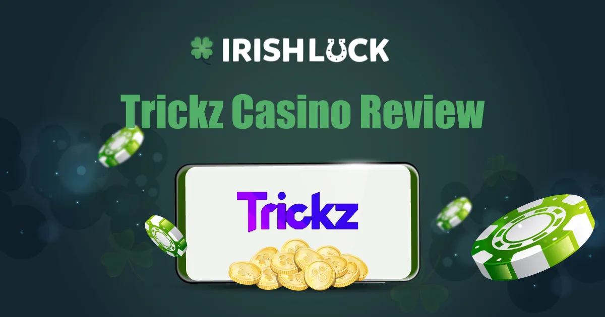 Trickz Casino Review Ireland 2023