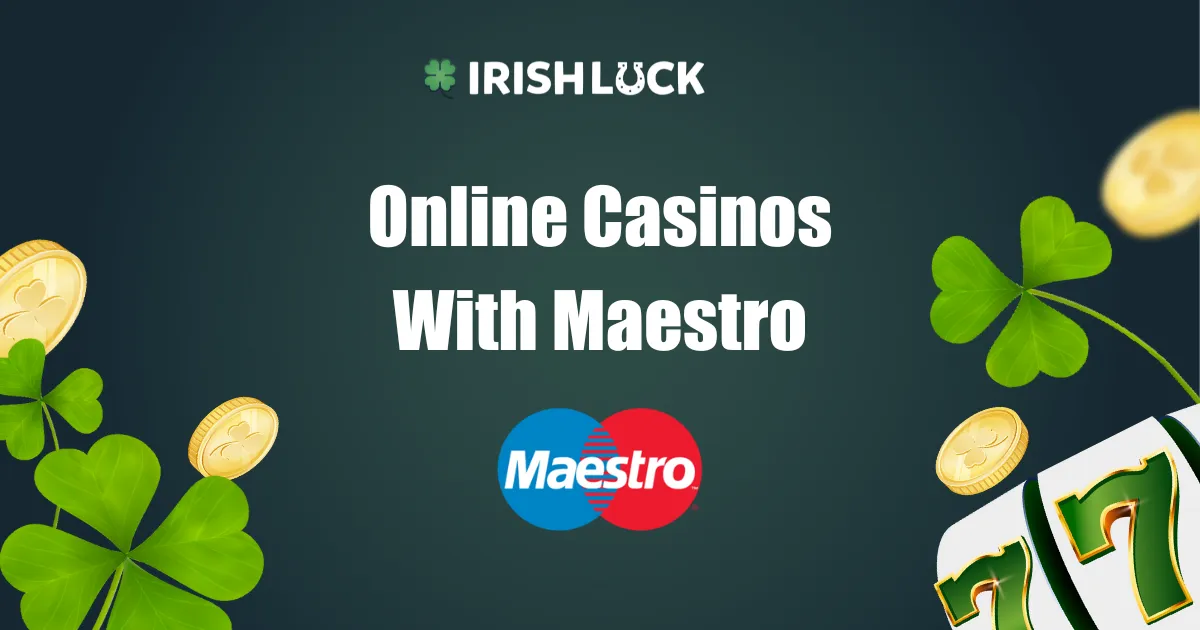 Online Casinos With Maestro 2023