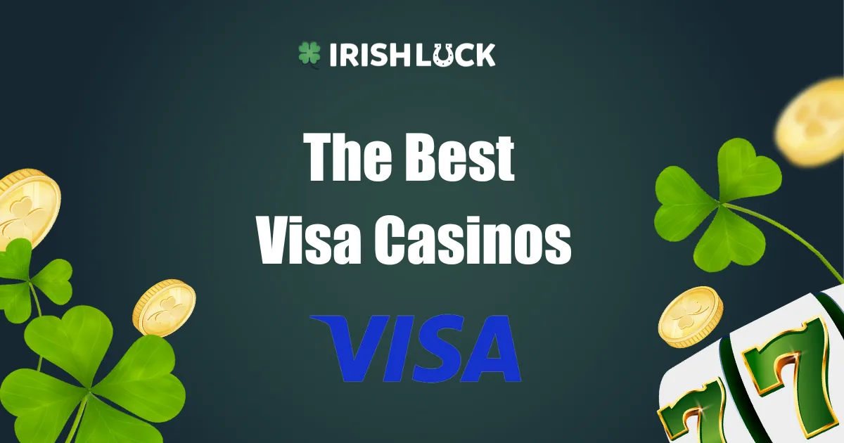 Best Visa Casinos 2023 🎖️ Irish Casinos That Accept Visa