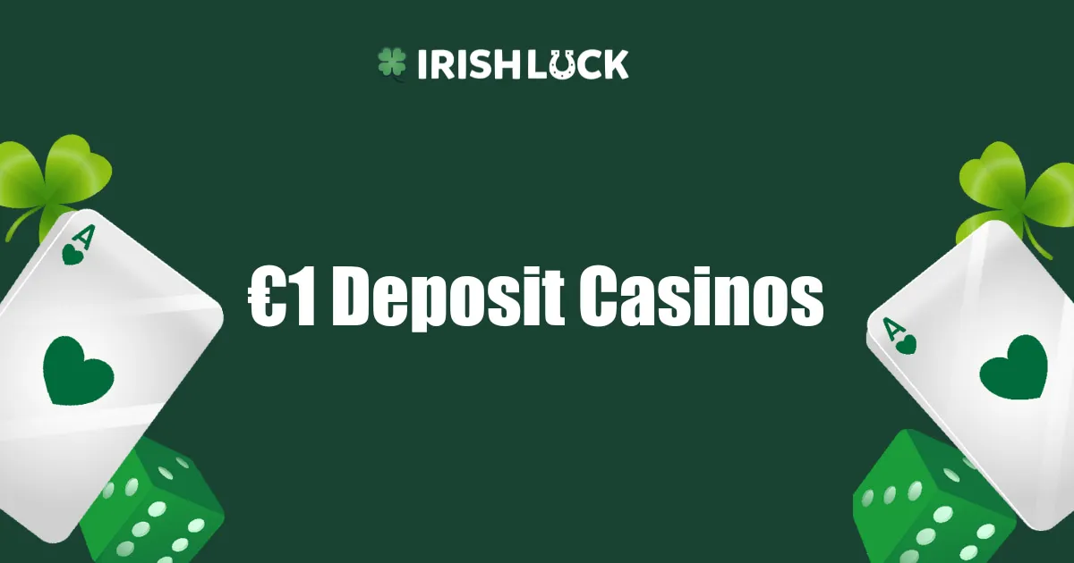 €1 Deposit Casinos Ireland 2023