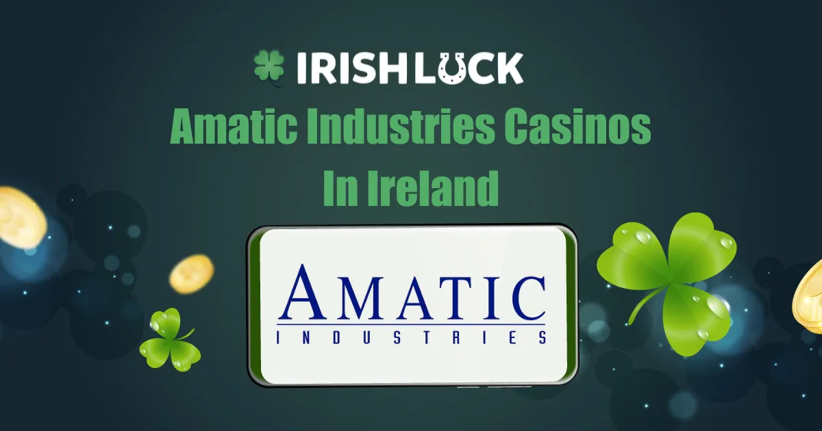 Amatic Industries Casinos Ireland 2023