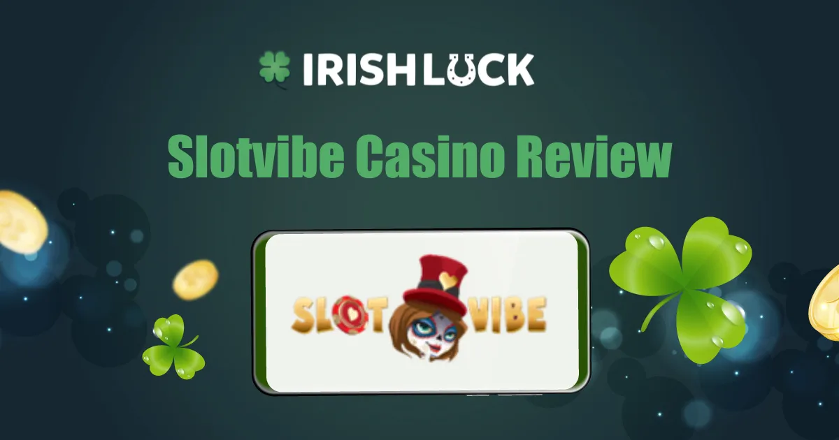 SlotVibe Casino Review Ireland 2023