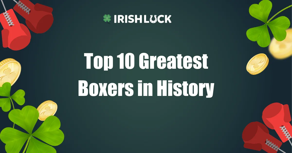 Best Boxers of All Time: Top 10 Greatest Boxers in History