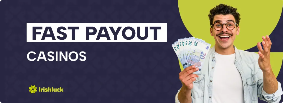 fast payout casinos ireland online casinos in ireland with instant withdrawals
