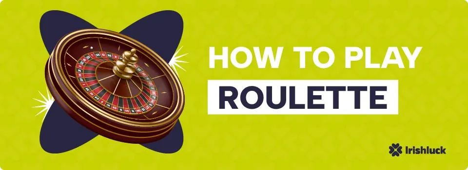 how to play roulette online casinos ireland