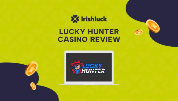Lucky Hunter Casino Birthday Bonus Review