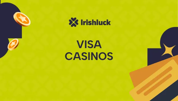 Best Visa Casinos 2024 🎖️ Irish Casinos That Accept Visa