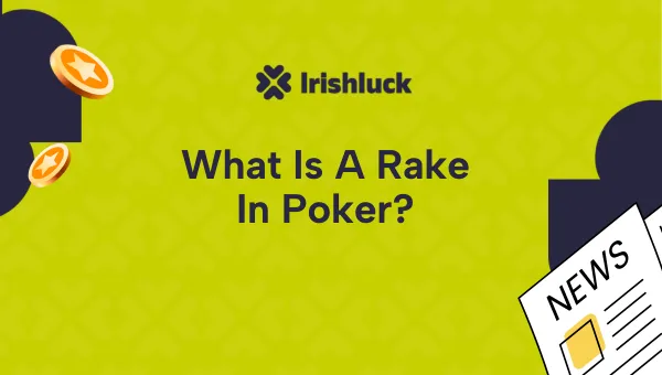 What Is a Rake in Poker?
