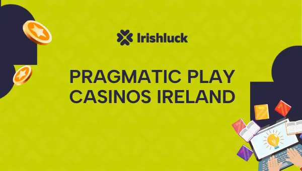 Pragmatic Play Casinos Ireland