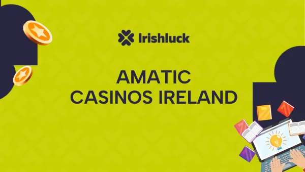 Amatic Industries Casinos Ireland 2024