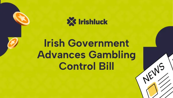 New Irish Government Intends to Proceed with Gambling Control Bill