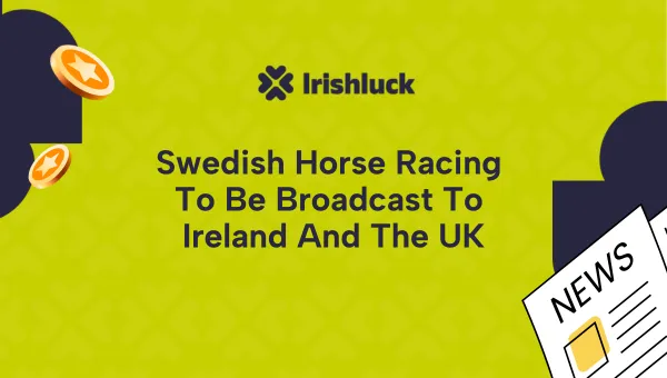 Swedish Horse Racing to be Broadcast to Ireland and the UK