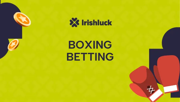 Boxing Betting Ireland 2024