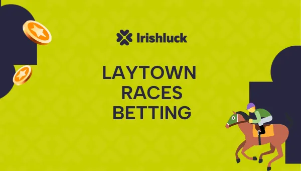 Laytown Races 2024 - Horse Racing Betting in Ireland
