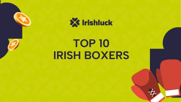 Top 10 Irish Boxers of All Time