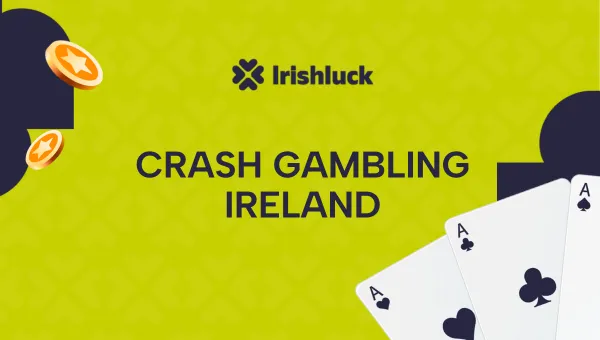 Crash Gambling in Ireland 2024