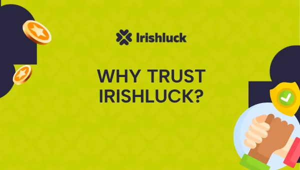Why Trust Irishluck?