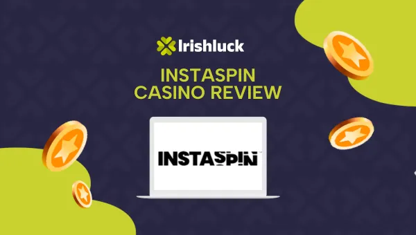 Instaspin Casino Review Ireland 2024