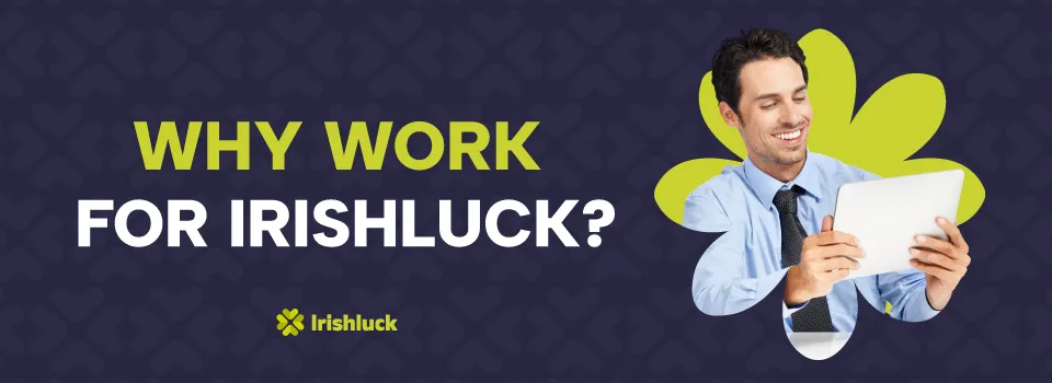 why work for irishluck
