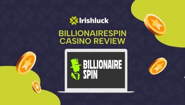 BillionaireSpin Casino Review Ireland 2025 250 Free Spins