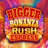 Bigger Bonanza Rush Express