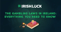 The Gambling Laws in Ireland: Everything You Need to Know