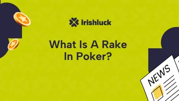 What Is A Rake In Poker? News Article Online Casino Ireland
