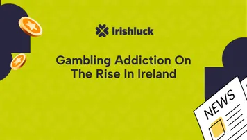 Gambling Addiction On The Rise In Ireland Online Casino Ireland News