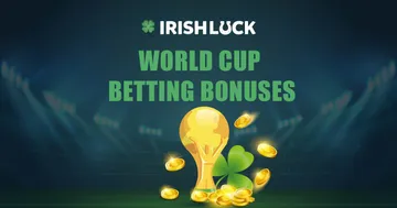 🏆 Best World Cup Betting Bonuses in Ireland