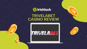 Trivelabet Casino Review Ireland 2024