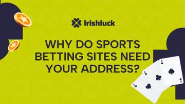 Why Do Sports Betting Sites Need Your Address?