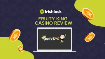 Fruity King Casino Ireland Review 2025