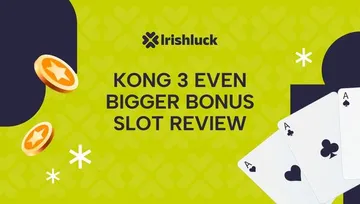 Kong 3 Even Bigger Bonus Slot Review Ireland 2026