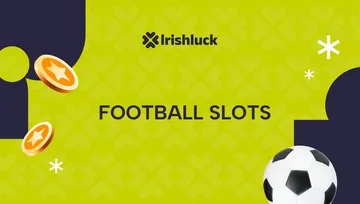 Best Football Slots to Play in Ireland 2026