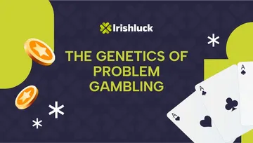 The Genetics of Problem Gambling