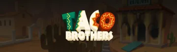 Taco Brothers Slot 2025