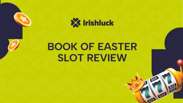 Book of Easter Slot Review Ireland 2025
